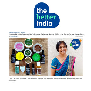 The Better India Feature Satara Woman Creates 100% Natural Skincare Range With Local Farm-Grown Ingredients